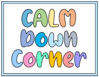 Calming Corner Posters for calm down area with colorful bubble letters