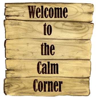 Welcome to the Calm Corner classroom sign for calm down area with rustic wooden board