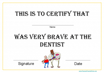 I was good at the dentist certificate